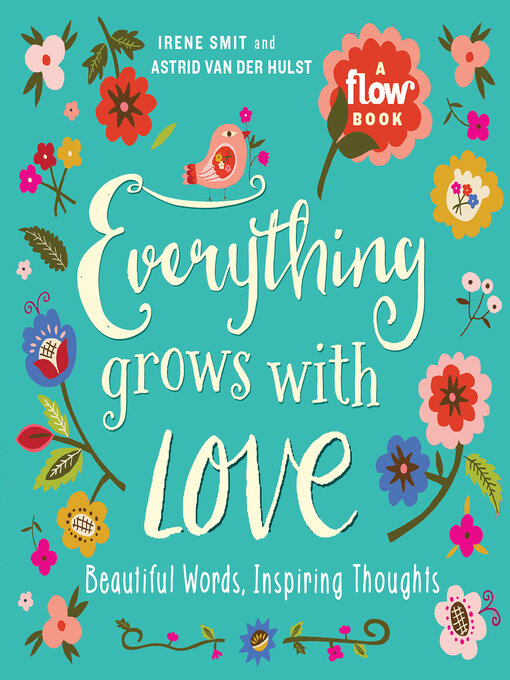 Title details for Everything Grows with Love by Irene Smit - Available